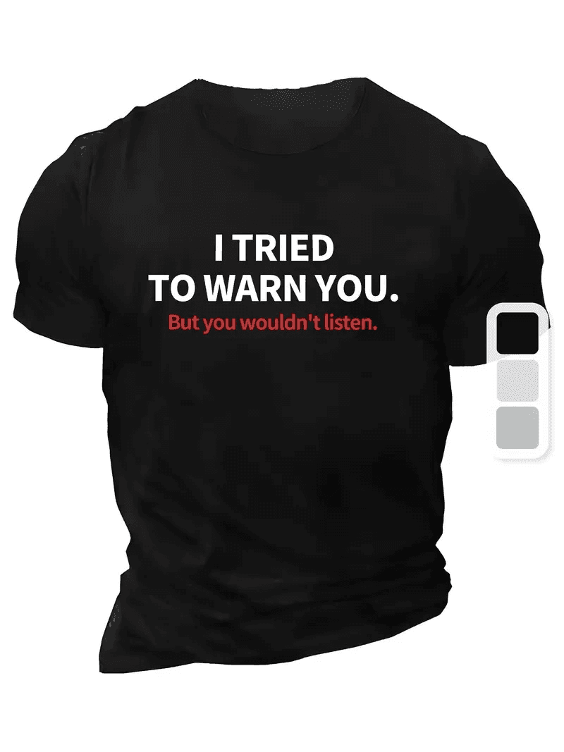Erkek Tişört TRIED TO WARN YOU. Baskılı Bisiklet Yaka T-shirt - Siyah — görsel 1 / 4