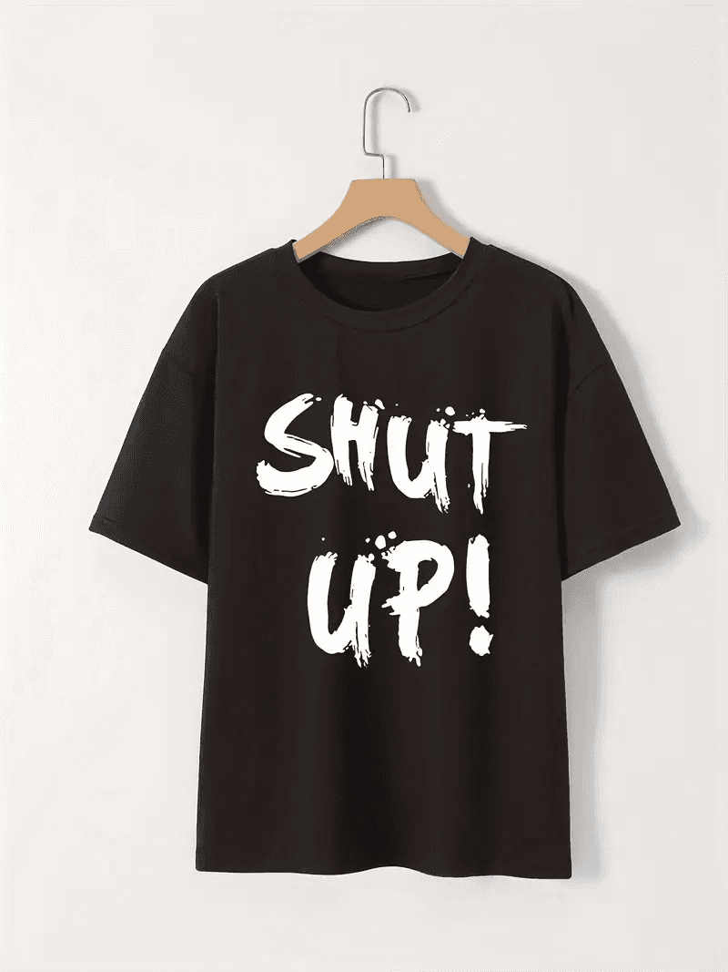 Kadın Tişört Shut Up Baskılı Kısa Kol Bisiklet Yaka T-Shirt - Siyah